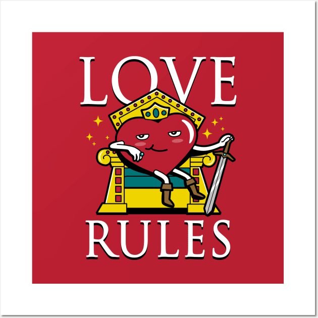 Funny Cute Valentine Heart Love King Love Quote Funny Meme Wall Art by BoggsNicolas